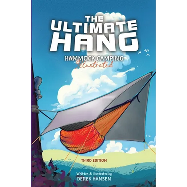 The Ultimate Hang: Hammock Camping Compendium
