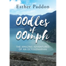 Oodles of Oomph: The Amazing Adventures of an Octogenarian