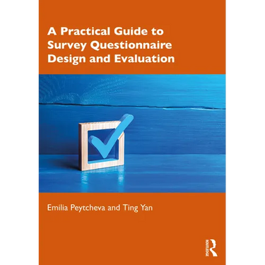 A Practical Guide to Survey Questionnaire Design and Evaluation