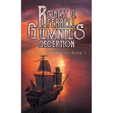 Gumnil's Deception: The Tol Chronicles Book 3