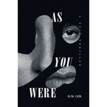 As You Were: A Noir Thriller