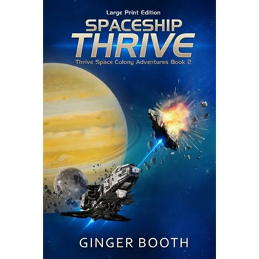 Spaceship Thrive: Large Print Edition