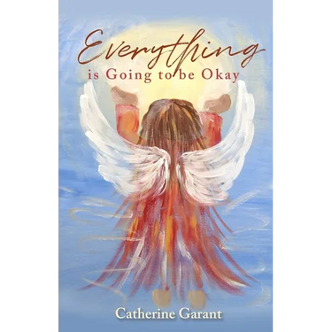 Everything Is Going to Be Okay