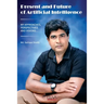Present and Future of Artificial Intelligence: My Approaches, Perspectives and Visions...