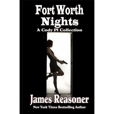 Fort Worth Nights: A Collection of Cody PI Stories