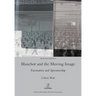 Blanchot and the Moving Image: Fascination and Spectatorship