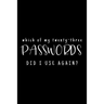 Which Of My Twenty-Three Passwords Did I Use Again?: Password Keeper Black