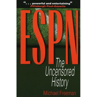 ESPN: The Uncensored History