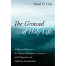 The Ground of Holy Life