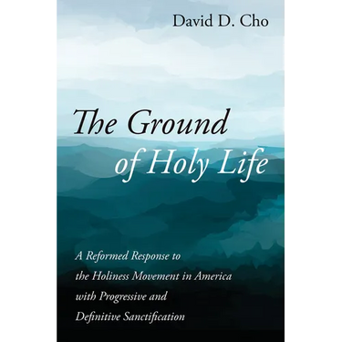 The Ground of Holy Life