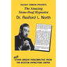 The Amazing Stone-Deaf Hypnotist - Dr. Rexford L. North