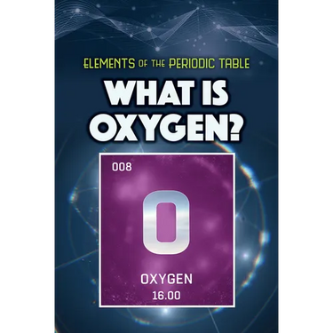 What Is Oxygen?