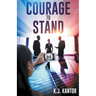 Courage to Stand