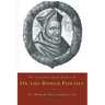 De Controversiis Tomus II: On the Roman Pontiff