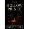 The Hollow Prince