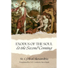 Exodus of the Soul & the Second Coming