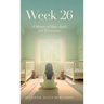 Week 26: A Memoir of Hope, Faith, and Perseverance
