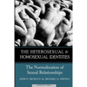 The Heterosexual and Homosexual Identities: The Normalization of Sexual Relationships