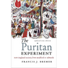 The Puritan Experiment: New England Society from Bradford to Edwards
