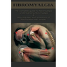 Fibromyalgia: The complete guide to fibromyalgia, understanding fibromyalgia, and reducing pain and symptoms of fibromyalgia with simple treatment met
