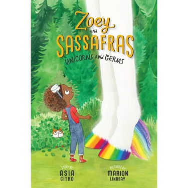 Unicorns and Germs: Zoey and Sassafras #6