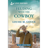 Feuding with the Cowboy: An Uplifting Inspirational Romance