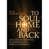 To Soul Home and Back: About Life between Lives hypnotherapy for spiritual regression