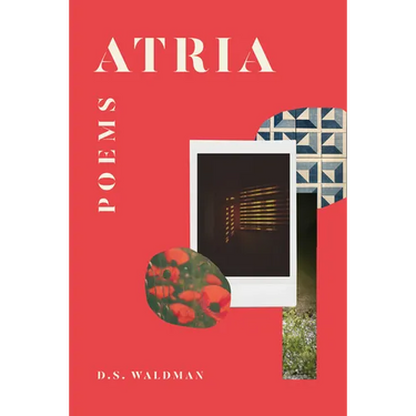 Atria: Poems