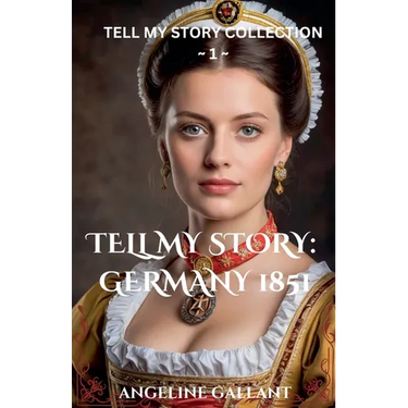 Tell My Story: Germany 1851