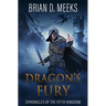 Dragon's Fury: Chronicles of the Fifth Kingdom