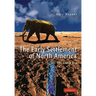 The Early Settlement of North America: The Clovis Era