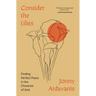 Consider the Lilies: Finding Perfect Peace in the Character of God