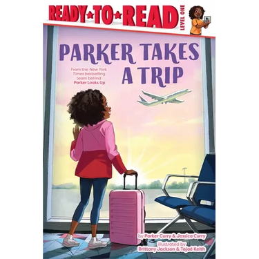 Parker Takes a Trip: Ready-To-Read Level 1