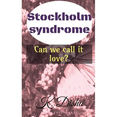 Stockholm syndrome: Can we call it love?