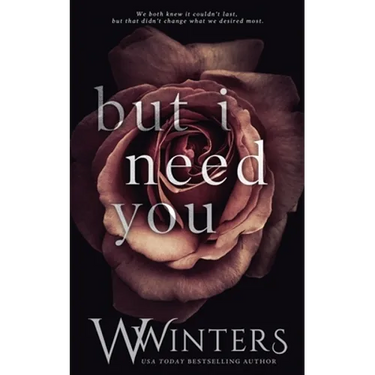 But I Need You