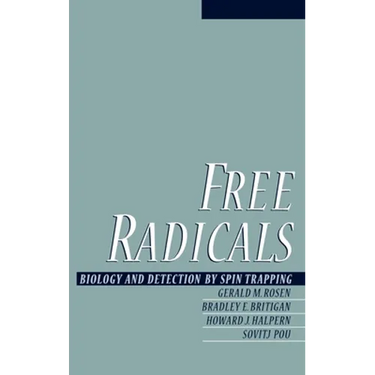Free Radicals: Biology and Detection by Spin Trapping