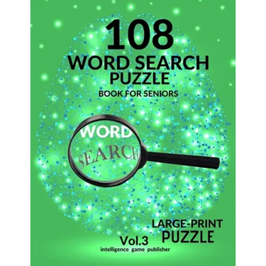 108 Word Search Puzzle Book For Seniors Vol.3: 108 Large-Print Puzzles Exercise and Challenge Your Brain, Brain Games for Adults & Seniors