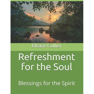 Refreshment for the Soul: Blessings for the Spirit