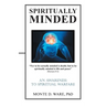 Spiritually Minded: An Awareness to Spiritual Warfare