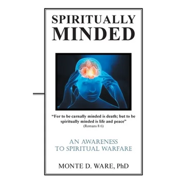 Spiritually Minded: An Awareness to Spiritual Warfare