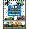 Cool Trucks, Cars, and Vehicles Coloring and Workbook: Construction Coloring Book, Things That Go For Preschool Boys And Girls Toddlers and Kids Ages