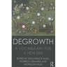 Degrowth: A Vocabulary for a New Era