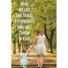 Read My Life and Travel Experiences and I will Throw in a Kid