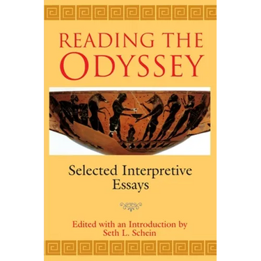 Reading the Odyssey: Selected Interpretive Essays
