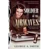 Soldier of the Airwaves: Defending Democracy One Song at a Time