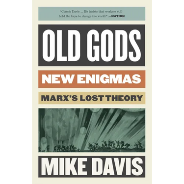 Old Gods, New Enigmas: Marx's Lost Theory