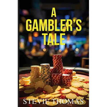A Gambler's Tale
