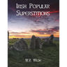 Irish Popular Superstitions
