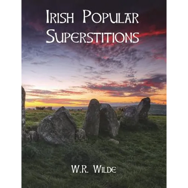 Irish Popular Superstitions