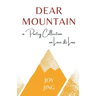 Dear Mountain: A Poetry Collection on Love and Loss